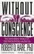 Without Conscience