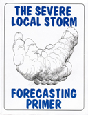 [ The Severe Local Storms Forecasting Primer ] BORDER=